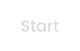 Start